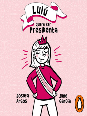 cover image of Lulú quiere ser presidenta